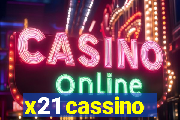 x21 cassino